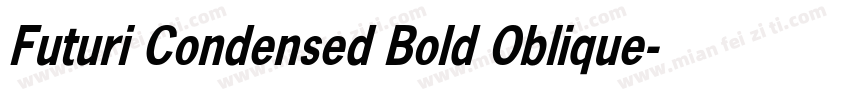 Futuri Condensed Bold Oblique字体转换